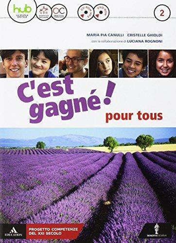  C'est gagné! Con Pour tous. Per la Scuola media. Con CD-ROM formato MP3. Con espansione online. Con DVD-ROM. Vol. 2 - 3