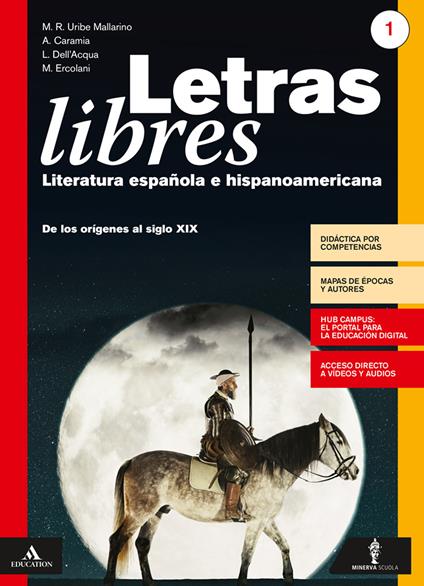  Letras libres. Per il triennio dei Licei. Con e-book. Con espansione online. Con CD-Audio. Vol. 1: De los orígenes al siglo XIX
