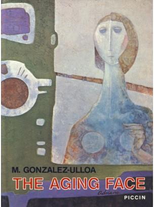 The aging face - Mario González Ulloa - copertina