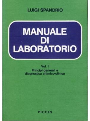Manuale di laboratorio. Vol. 1: Principi generali e diagnostica chimico-clinica. - Luigi Spandrio - copertina