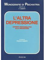 L' altra depressione. Apporti psicoanalitici alla psichiatria