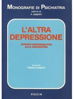 L' altra depressione. Apporti psicoanalitici alla psichiatria