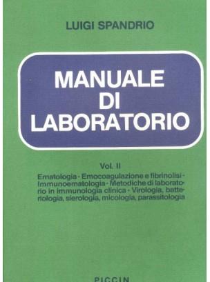 Manuale di laboratorio. Vol. 2: Ematologia. Emacoagulazione e fibronolisi. Immunoematologia. - Luigi Spandrio - copertina