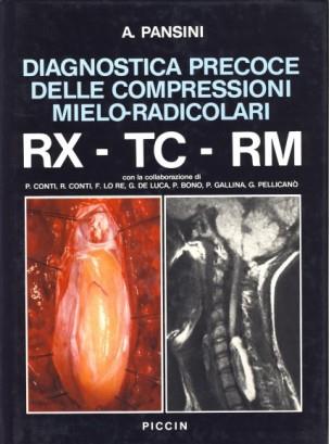 Diagnostica precoce delle compressioni mieloradicolari RX-TC-RM - Arnaldo Pansini - copertina