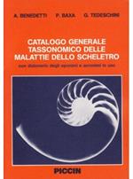 Catalogo generale tassonomico delle malattie dello scheletro. Con dizionario degli eponimi e acronimi in uso. Con dischetto
