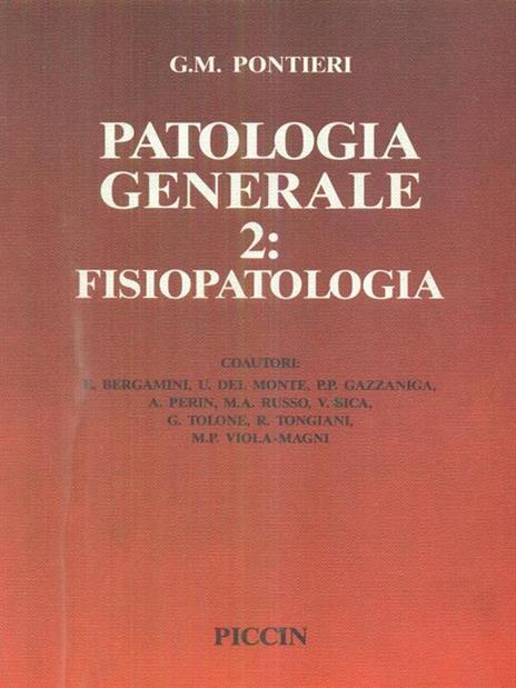 Patologia generale. Vol. 2: Fisiopatologia. - Giuseppe M. Pontieri - copertina