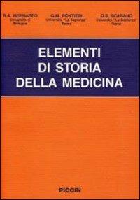 Elementi di storia della medicina - R. A. Bernabeo,Giuseppe M. Pontieri,G. B. Scarano - copertina