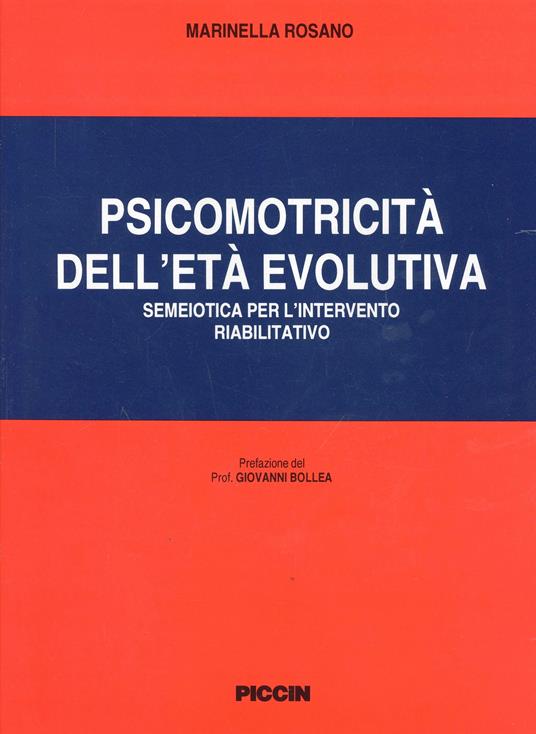Psicomotricità dell'età evolutiva. Semeiotica per l'intervento riabilitativo - Marinella Rosano - copertina