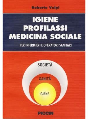 Igiene, profilassi, medicina sociale. Per infermieri e operatori sanitari - Roberto Volpi - copertina