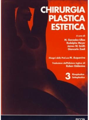 Chirurgia plastica estetica. Vol. 3: Rinoplastica, settoplastica. - Mario González Ulloa,Rodolphe Meyer,James W. Smith - copertina