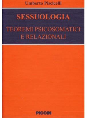 Sessuologia. Teoremi psicosomatici e relazionali - Umberto Piscicelli - copertina