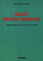 Basic dental english. Inglese di base per il settore dentale