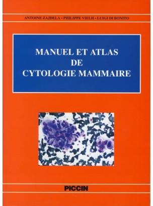 Manuel et atlas de cytologie mammaire - Antoine Zajdela,Philippe Vielh,Luigi Di Bonito - copertina