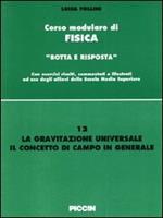 La gravitazione universale. Il concetto di campo in generale