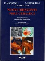 Nuovi orizzonti per i ceramici. Nuove tecnologie e applicazioni biomediche