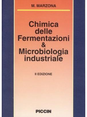 Chimica delle fermentazioni e microbiologia industriale. Introduzione alla biotecnologia - Mario Marzona - copertina