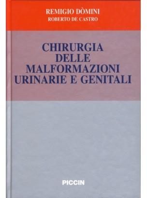 Chirurgia delle malformazioni urinarie e genitali - Remigio Domini,Roberto De Castro - copertina