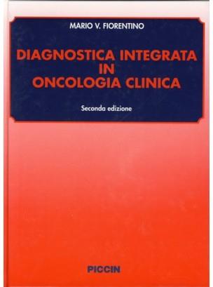 Diagnostica integrata in oncologia clinica - Mario V. Fiorentino - copertina