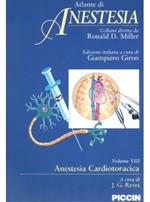 Atlante di anestesia. Vol. 8: Anestesia cardiotoracica.