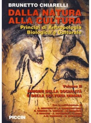 Dalla natura alla cultura. Principi di antropologia biologica e culturale. Vol. 2 - Brunetto Chiarelli - copertina