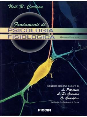 Fondamenti di psicologia fisiologica - Neil R. Carlson,R. Bellucci - copertina