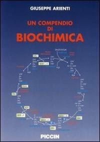 Un compendio di biochimica - Giuseppe Arienti - copertina
