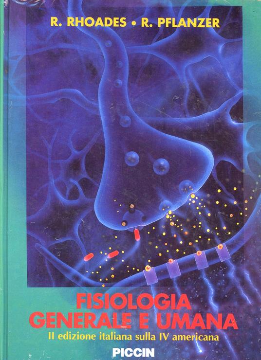 Fisiologia generale e umana - Rodney Rhoades,Richard Pflanzer - copertina