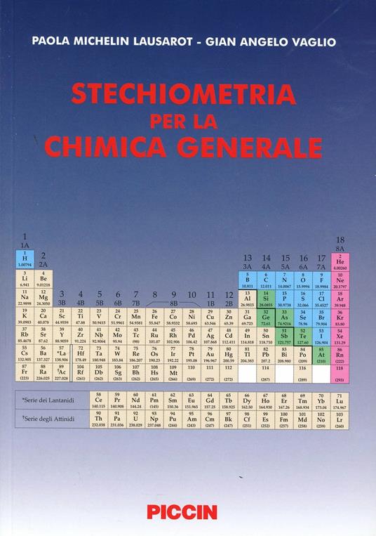 Stechiometria per la chimica generale - Paola Michelin Lausarot,G. Angelo Vaglio - copertina