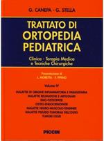 Trattato di ortopedia pediatrica. Clinica, terapia medica e tecniche chirurgiche