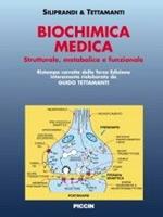 Biochimica medica. Strutturale, metabolica e funzionale