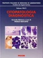 Trattato italiano di medicina di laboratorio. Vol. 8: Citopatologia diagnostica.