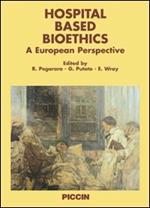 Hospital based bioethics. A European perspective