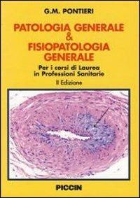 Patologia generale & fisiopatologia generale - Giuseppe M. Pontieri - copertina