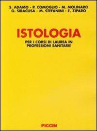 Istologia per i corsi di laurea in professioni sanitarie - Sergio Adamo,Paolo Comoglio,Mario Molinaro - copertina