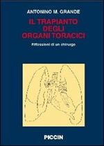 Il trapianto degli organi toracici. Riflessioni di un chirurgo