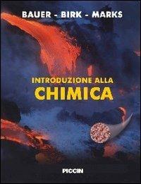 Introduzione alla chimica. Un approccio concettuale - Richard Bauer,James P. Birk,Pamela Marks - copertina