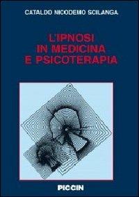 L'ipnosi in medicina e psicoterapia - Cataldo N. Scilanga - copertina