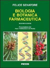 Biologia cellulare e botanica farmaceutica - Felice Senatore - copertina