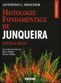Histologie fondamentale. Texte & atlas - Luis C. Junqueira - copertina