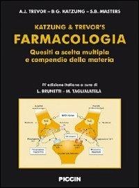 Farmacologia. Quesiti a scelta multipla e compendio della materia - Bertram G. Katzung,Anthony J. Trevor,Susan B. Masters - copertina