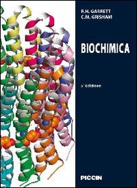 Biochimica - Reginald H. Garrett,Charles M. Grisham - copertina
