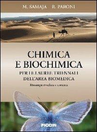 Chimica e biochimica. Per le lauree triennali dell'area biomedica - Michele Samaja,Rita Paroni - copertina