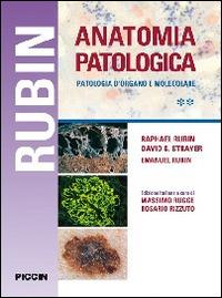 Anatomia patologica. Patologia d'organo e molecolare - Raphael Rubin - copertina