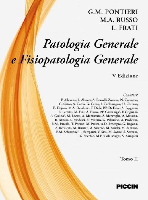 Patologia generale e fisiopatologia generale. Vol. 2 - Giuseppe M. Pontieri,M. A. Russo,L. Frati - copertina