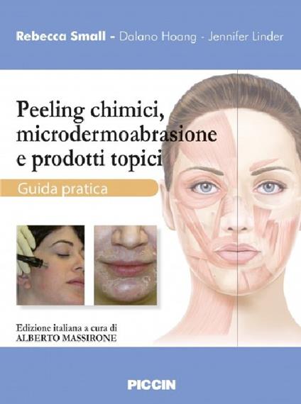 Peeling chimici, microdermoabrasione e prodotti topici. Guida pratica - Rebecca Small - copertina