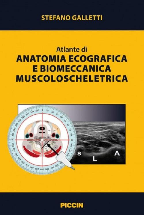 Atlante di anatomia ecografica e biomeccanica muscoloscheletrica - Stefano Galletti - copertina