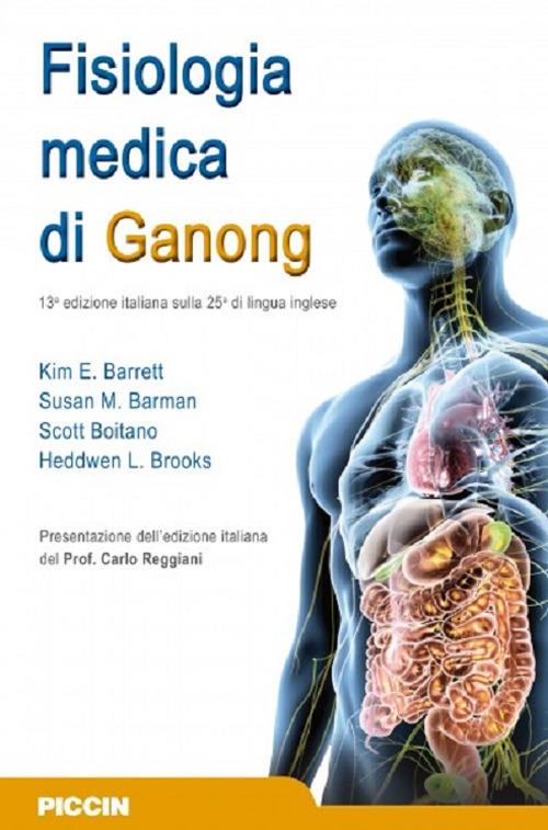 Fisiologia medica di Ganong - Kim E. Barrett,Barman Susan M.,Scott Boitano - copertina