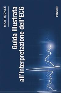 Guida illustrata all'interpretazione dell'ECG - J. L. Martindale,D. F. M. Brown - copertina