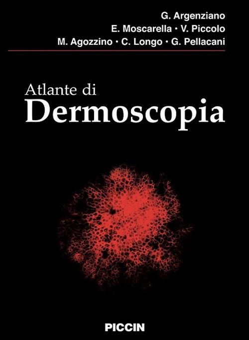 Atlante di dermoscopia - G. Argenziano,E. Moscarella,V. Piccolo - copertina