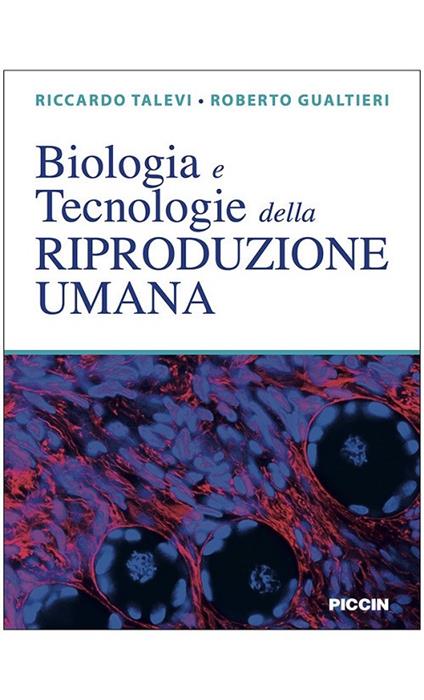 Biologia e tecnologie della riproduzione umana - Riccardo Talevi,Roberto Gualtieri - copertina